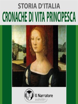 cover image of Storia d'Italia--Volume 32--Cronache di vita principesca
